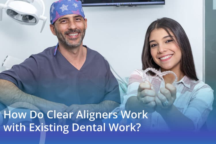 How Do Clear Aligners Work with Existing Dental Work? - CaliSmile Orthodontics