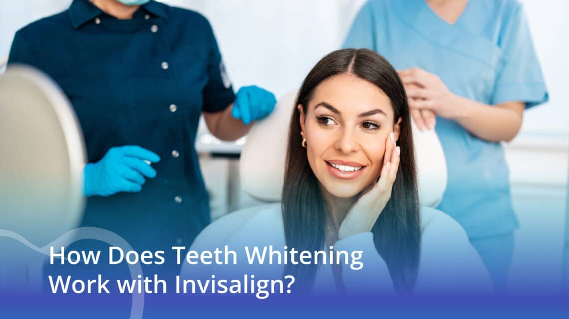 How Does Teeth Whitening Work with Invisalign? - CaliSmile Orthodontics