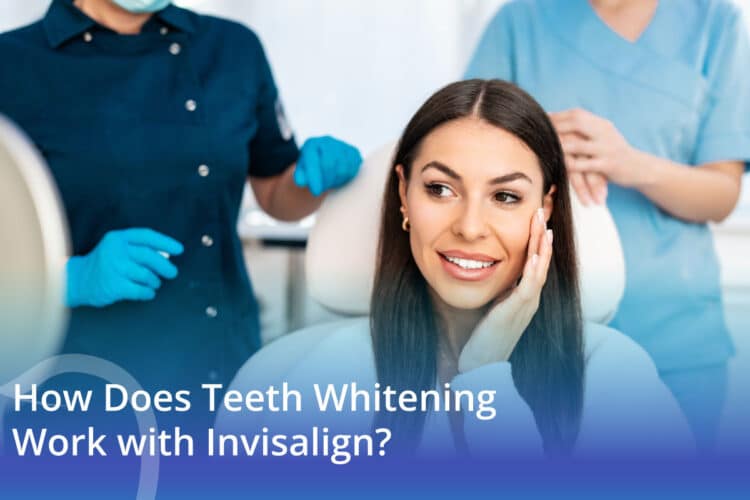 How Does Teeth Whitening Work with Invisalign? - CaliSmile Orthodontics