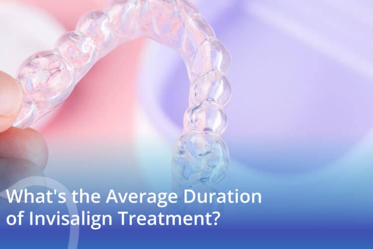 What's the Average Duration of Invisalign Treatment? - CaliSmile Orthodontics